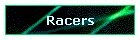 Racers